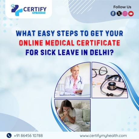 what-easy-steps-to-get-your-online-medical-certificate-for-sick-leave-in-delhi-big-0