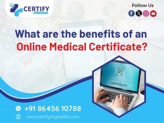 What are the benefits of an Online Medical Certificate?