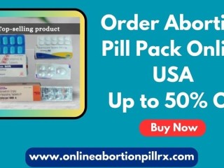 Order Abortion Pill Pack Online USA | Up to 50% Off