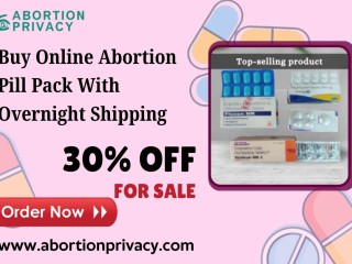 Buy Online Abortion Pill Pack With Overnight Shipping