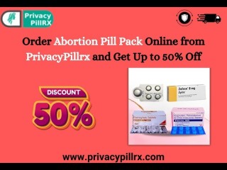 Order Abortion Pill Pack Online from PrivacyPillrx and Get Up to 50% Off