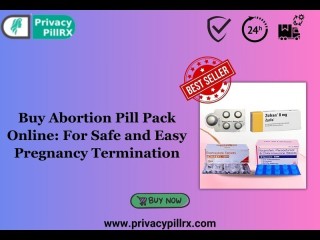 Buy Abortion Pill Pack Online: For Safe and Easy Pregnancy Termination