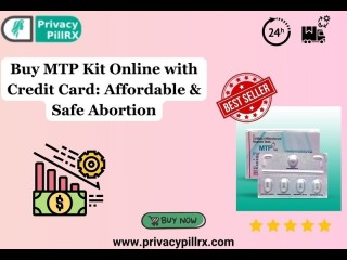 Buy MTP Kit Online with Credit Card: Affordable & Safe Abortionv