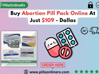 Buy Abortion Pill Pack Online At Just $109 - Dallas
